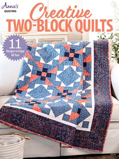 Annie's Quilting Creative Two-Block Quilts Pattern Book (11 colorful patterns per book)