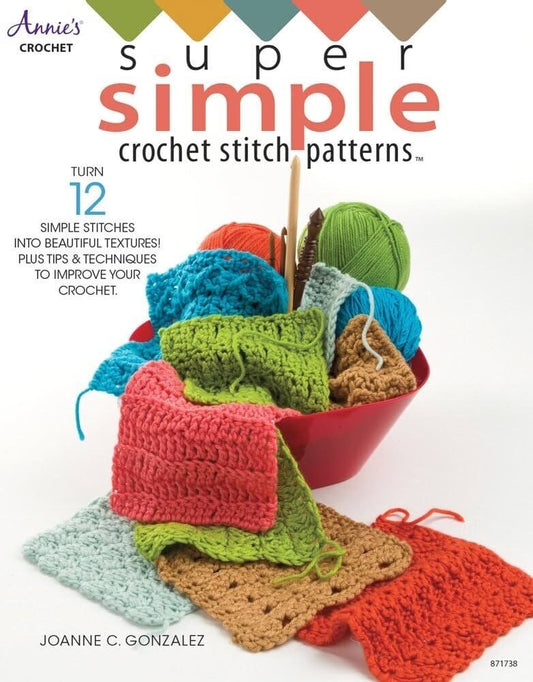 Annie's Crochet Super Simple Crochet Stitch Patterns Book (12 Projects Per Pattern Book)