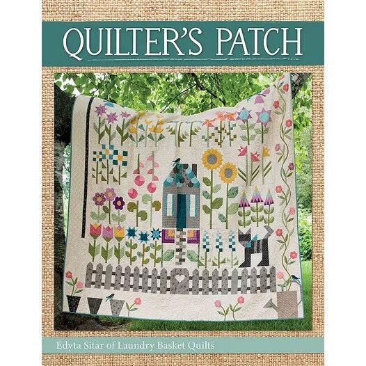 Laundry Basket Quilts Quilter’s Patch Quilt Pattern Book (Finished Size: 75”x78.5”)