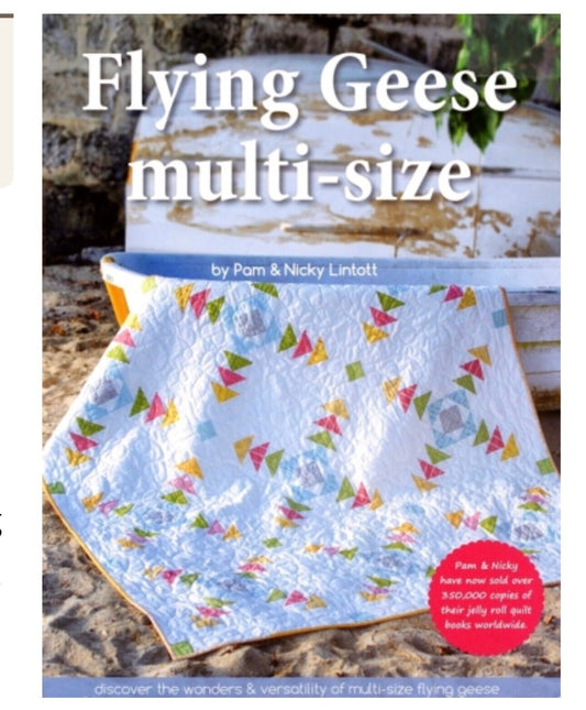 Pam & Nicky Lintott Flying Geese Multi-Sizes Quilt Pattern Book