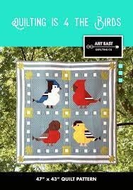 Art East Quilting Co. Quilting is 4 the Birds Quilt Pattern Finished Size: 47"x43"