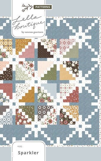 Lella Boutique Sparkler Quilt Pattern Finished Size: 82"x82"