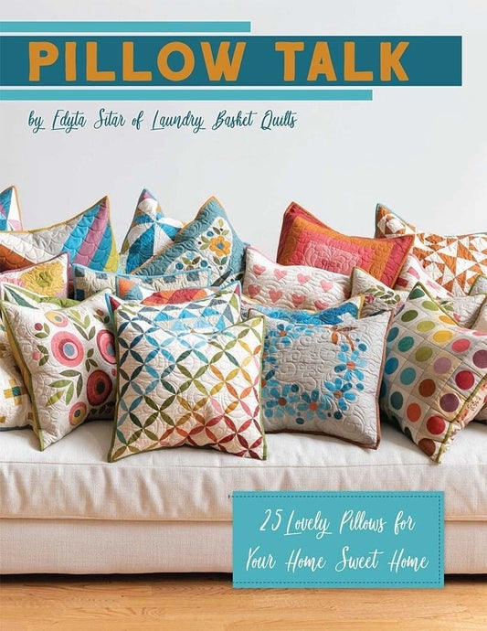 Laundry Basket Quilts Pillow Talk Pillow Pattern Book (25 colorful patterns per book)