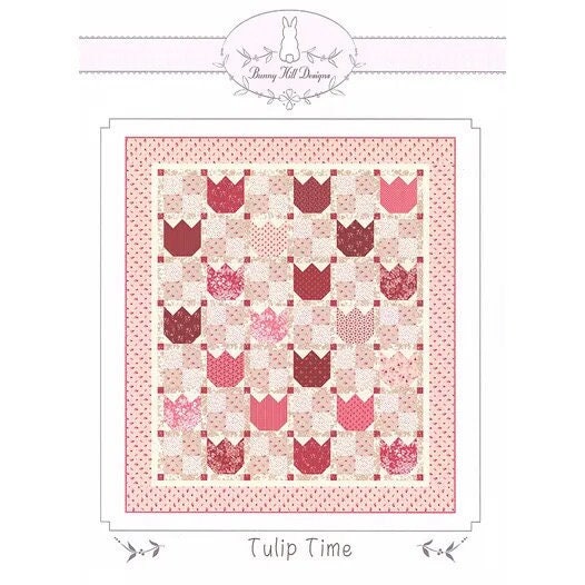 Bunny Hilly Designs Tulip Time Quilt Pattern Finished Size: 53.5"x60.5"