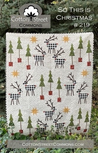 Cotton Street Commons So This is Christmas Quilt Pattern Finished Size 60”x72”