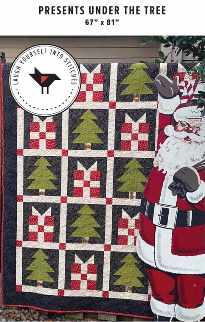 Laugh Yourself Into Stitches Presents Under The Tree Quilt Pattern Finished Size: 67"x81"