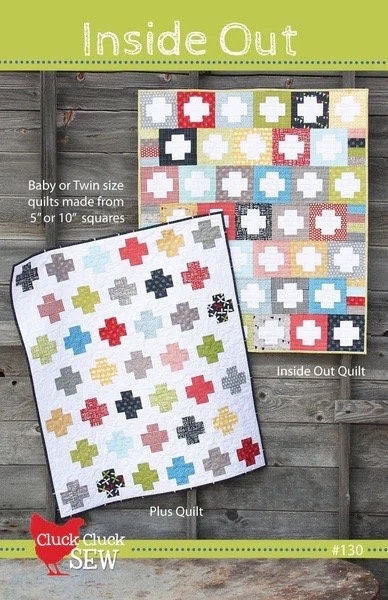 Cluck Cluck Sew Inside Out Quilt Pattern (4 Size Variations Per Pattern)