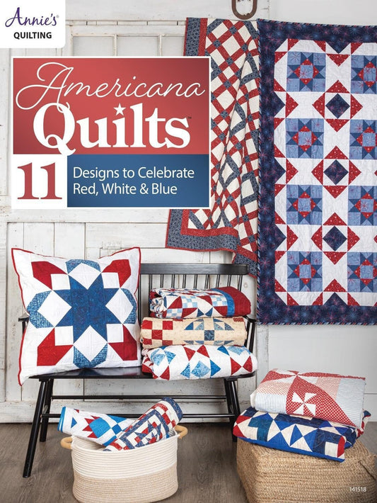 Annie's Quilting Americana Quilts 11 Designs to Celebrate Red, White, and, Blue