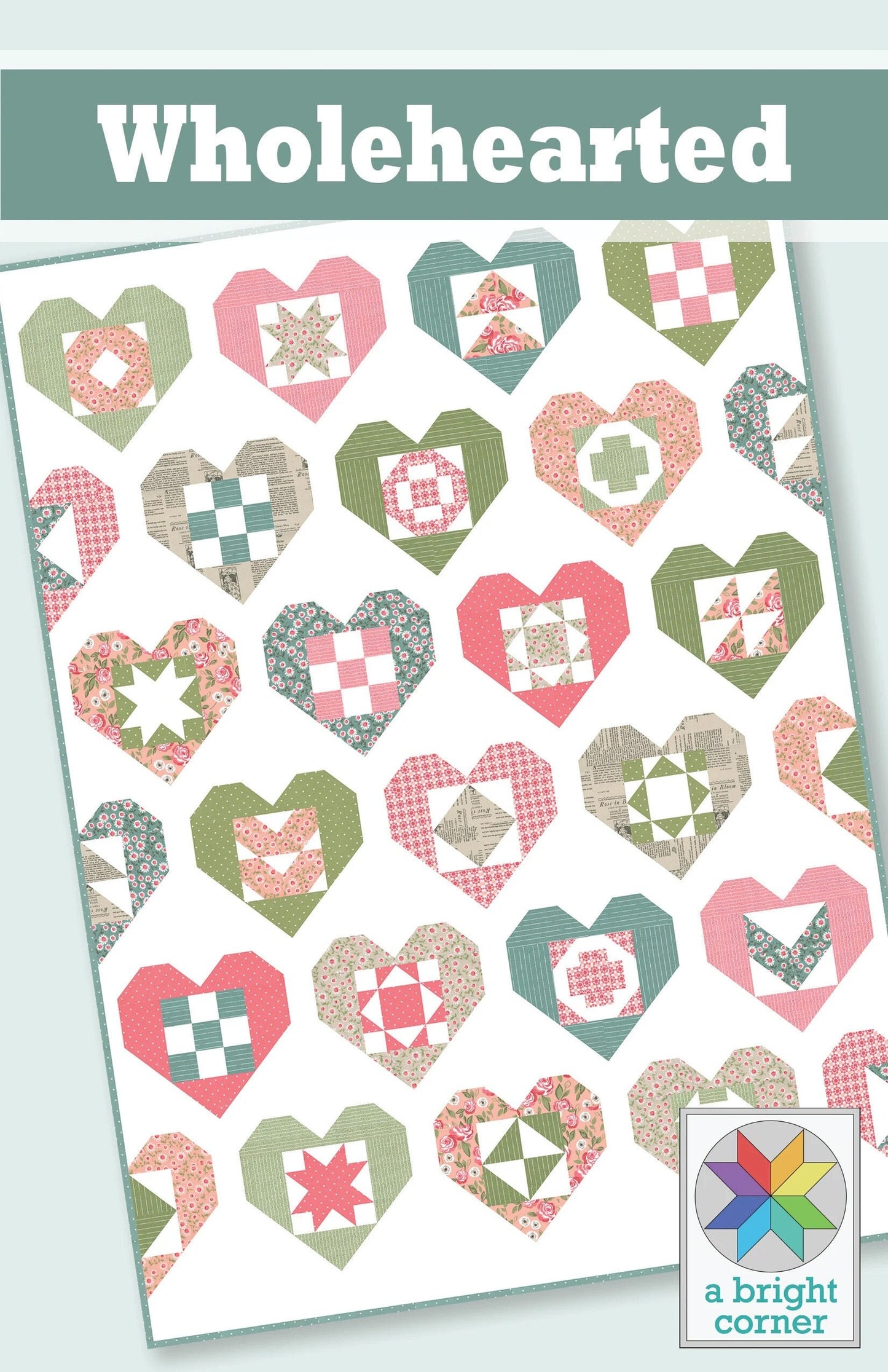 A Bright Corner Wholehearted Quilt Pattern (4 Size Variations Per Pattern)