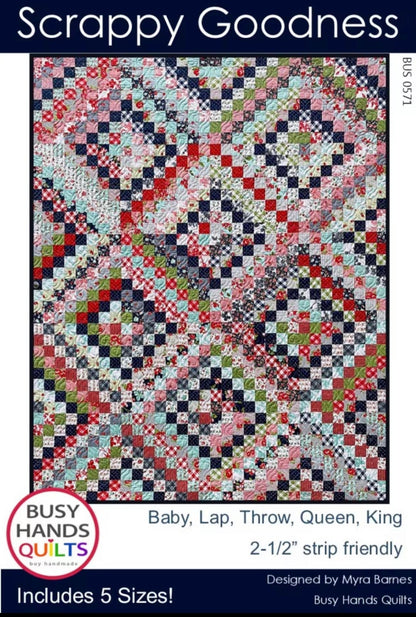 Busy Hands Quilts Scrappy Goodness Quilt Pattern (5 Size Variations Per Pattern)