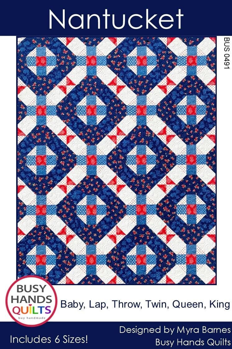 Busy Hands Quilts Nantucket Quilt Pattern (6 Size Variations Per Pattern)