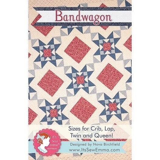 It's Sew Emma Bandwagon Quilt Pattern (4 Size Variations Per Pattern)