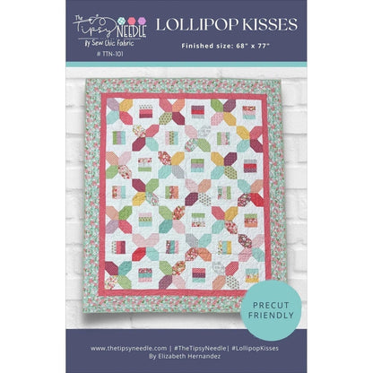 The Tipsy Needle Lollipop Kisses Quilt Pattern Finished Size: 68"x77"