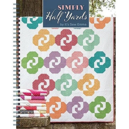 It's Sew Emma Simply Half Yards Quilt Book (16 Projects Per Book)