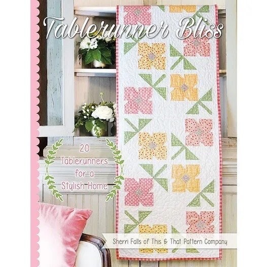 LAST ONE!! It’s Sew Emma Tablerunner Bliss Pattern Book (20 Tablerunner Patterns Per Book)