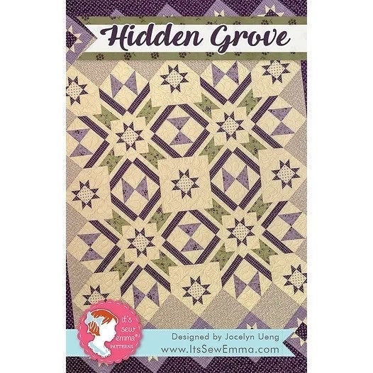 It’s Sew Emma Hidden Grove Quilt Pattern Finished Size: 63.25"x85.75"