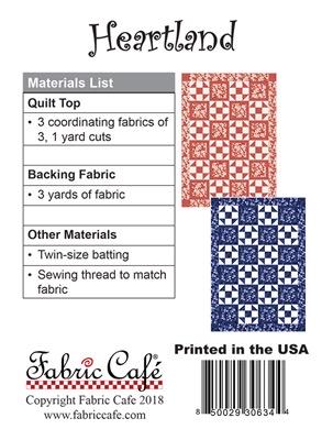 Fabric Cafe Heartland Quilt Pattern (uses only 3YDS of fabric) Finished Size 43”x61”