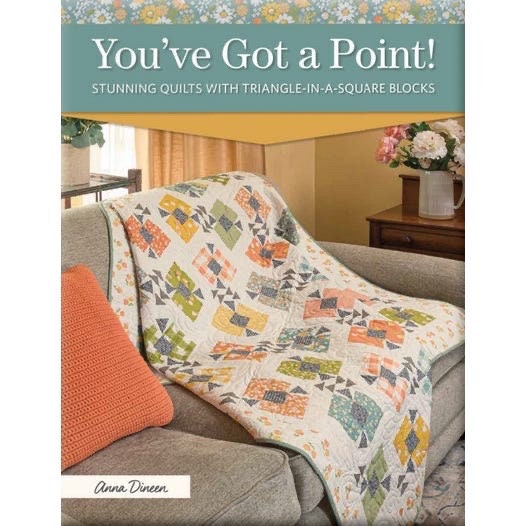 Anna Dineen's You've Got A Point! Quilt Book - 10 Projects Per Book