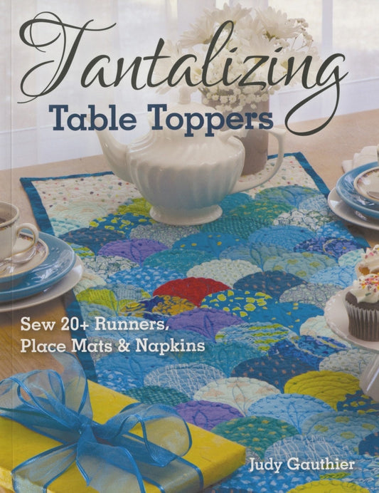 C&T Publishing Tantalizing Table Toppers Pattern Book (Softcover)